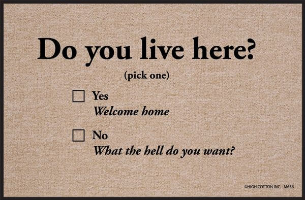 High Cotton Do You Live Here Doormat High Cotton Do You Live Here Doormat