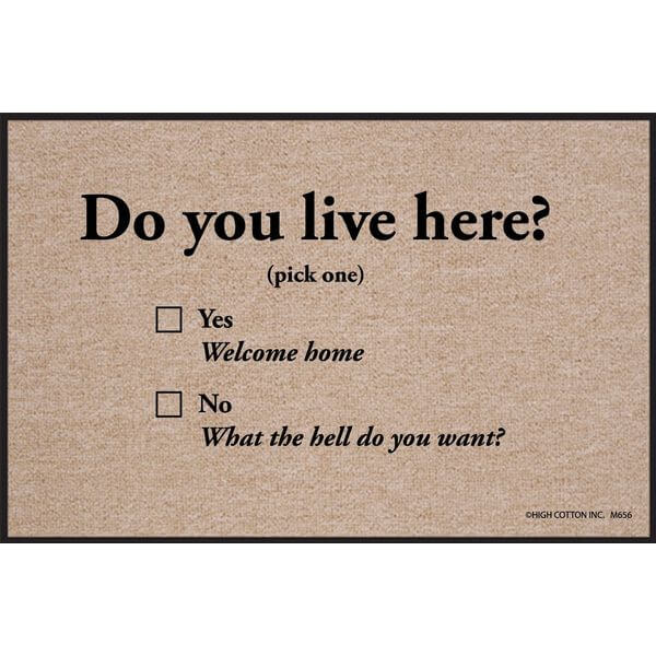 High Cotton Do You Live Here Doormat High Cotton Do You Live Here Doormat